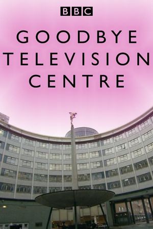 Goodbye Television Centre's poster