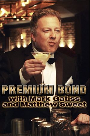 Premium Bond with Mark Gatiss and Matthew Sweet's poster image