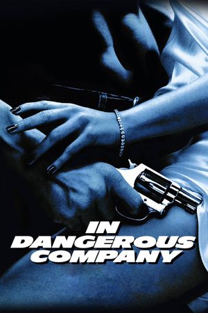 In Dangerous Company's poster
