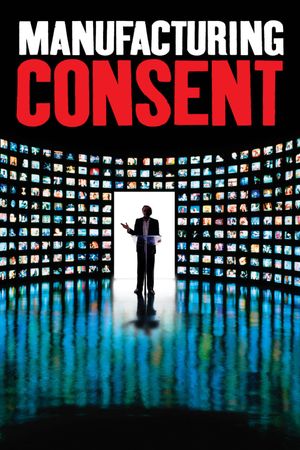 Manufacturing Consent: Noam Chomsky and the Media's poster image