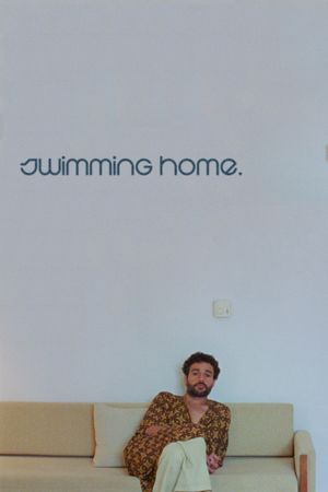 Swimming Home's poster
