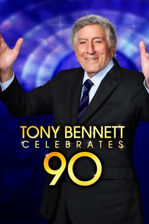 Tony Bennett Celebrates 90's poster