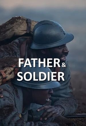 Father & Soldier's poster