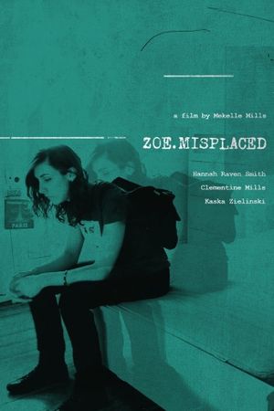 Zoe.Misplaced's poster