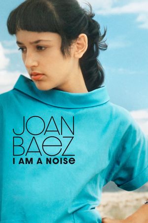 Joan Baez I Am a Noise's poster
