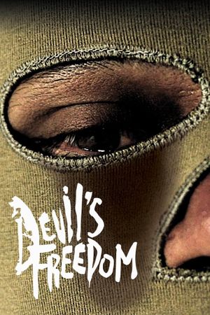 Devil's Freedom's poster