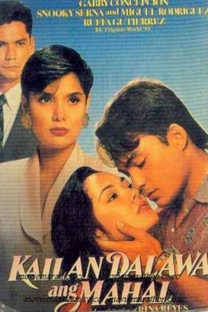 Kailan dalawa ang mahal's poster