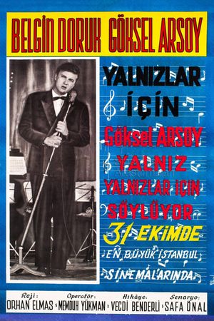 Yalnizlar için's poster