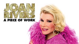 Joan Rivers: A Piece of Work's poster
