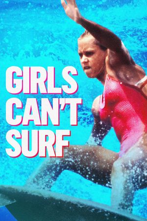 Girls Can't Surf's poster