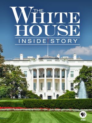 The White House: Inside Story's poster