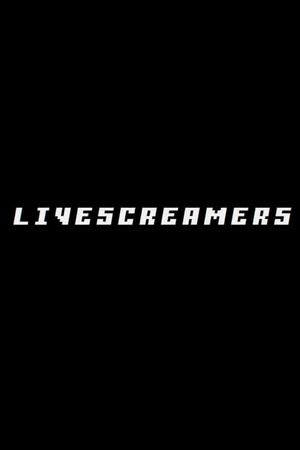 Livescreamers's poster
