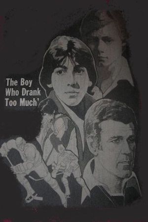 The Boy Who Drank Too Much's poster