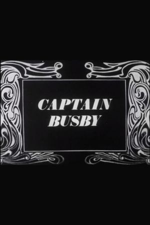 Captain Busby: The Even Tenour of Her Ways's poster image