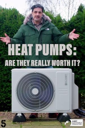 Heat Pumps: Are They Really Worth It?'s poster