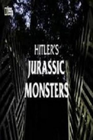 Hitler's Jurassic Monsters's poster