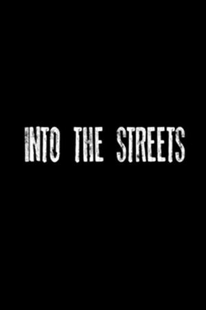 Into the Streets's poster