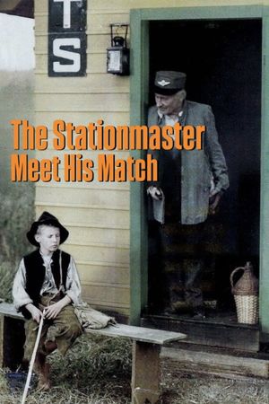 The Stationmaster Meets His Match's poster