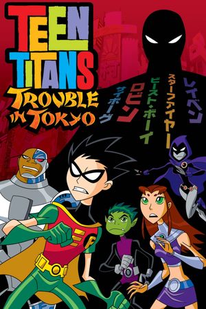 Teen Titans: Trouble in Tokyo's poster image