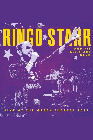 Ringo Starr and His All-Starr Band: Live at the Greek Theater 2019's poster