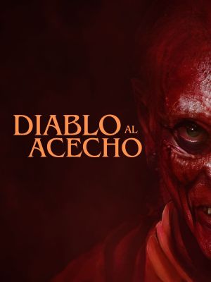 Diablo Al Acecho's poster