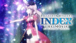 A Certain Magical Index: The Movie - The Miracle of Endymion's poster