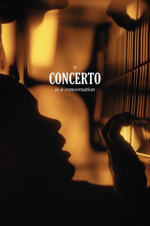 A Concerto Is a Conversation's poster