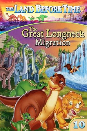 The Land Before Time X: The Great Longneck Migration's poster