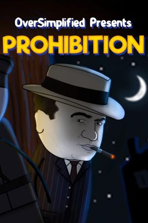 Prohibition - OverSimplified's poster