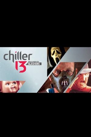 Chiller 13: Great American Slashers's poster