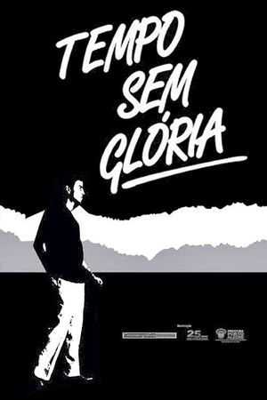 Tempo Sem Glória's poster