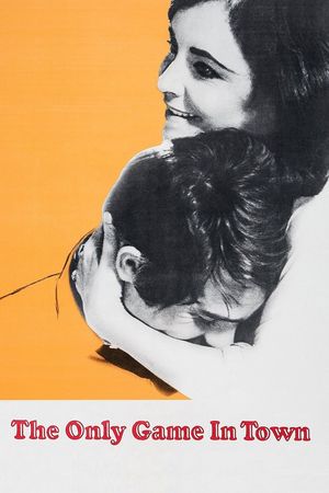 The Only Game in Town's poster