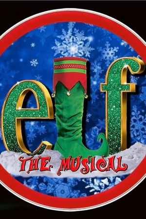 Elf: The Musical's poster