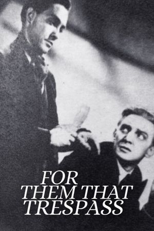 For Them That Trespass's poster