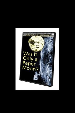 Was It Only a Paper Moon?'s poster