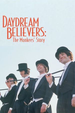 Daydream Believers: The Monkees' Story's poster