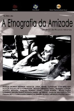 A Etnografia da Amizade's poster