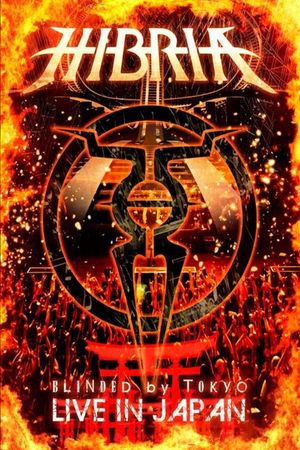 Hibria - Blinded By Tokyo - Live In Japan's poster