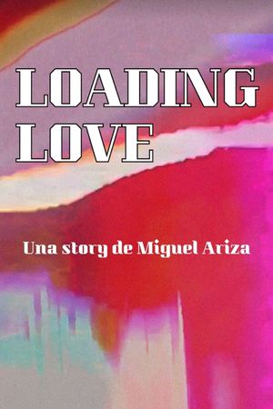 LOADING LOVE's poster