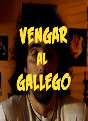 Vengar al Gallego's poster