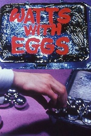 Watts with Eggs's poster