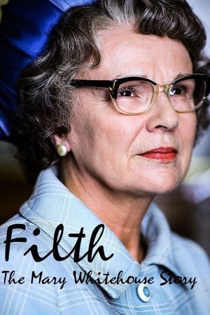 Filth: The Mary Whitehouse Story's poster