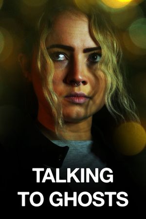 Talking to Ghosts's poster