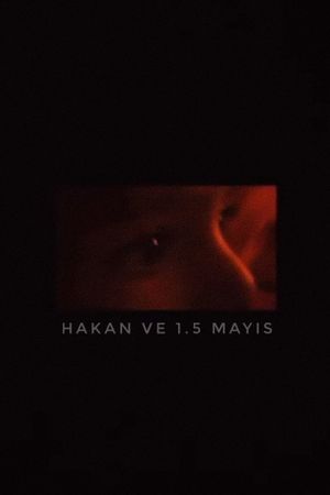 hakan and 1.5 may's poster