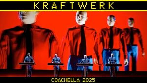 Kraftwerk - Coachella 2025's poster
