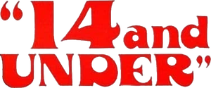 14 and Under's poster