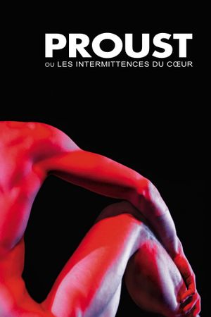 Proust ou les Intermittences du cœur's poster