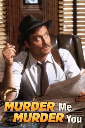Murder Me, Murder You's poster