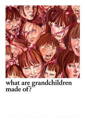 What Are Grandchildren Made Of?'s poster