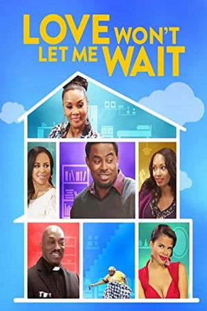 Love Won't Let Me Wait's poster